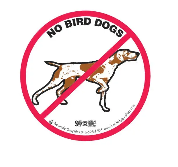 10 No Bird Dogs Hardhat Stickers K28 1