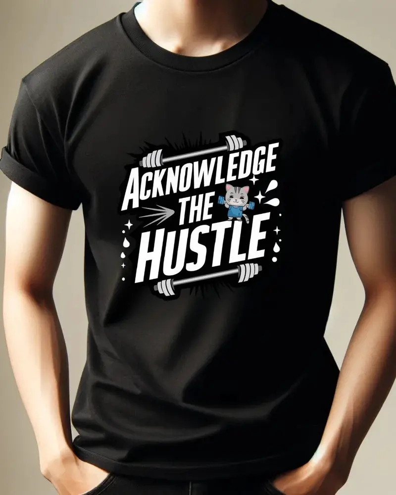 Acknowledge The Hustles Cotton T-Shirt 4