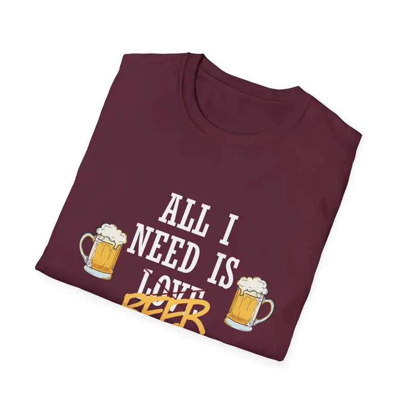 All I Need Is Beer Cotton Tshirt 17
