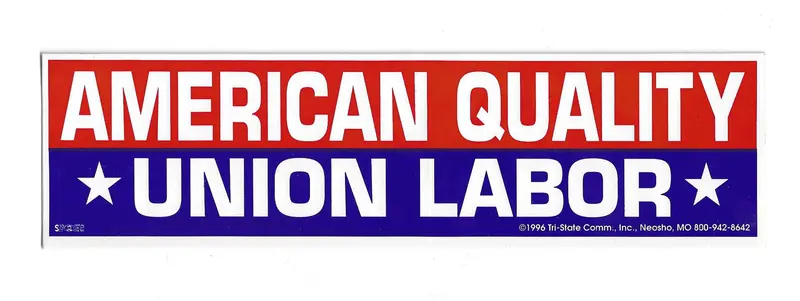 American Quality, Union Labor Bumper Sticker #B319 1
