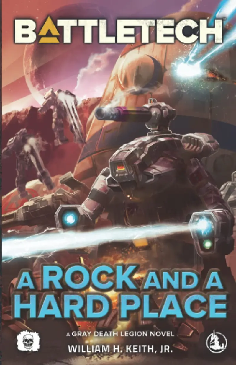 Battletech: A Rock And A Hard Place (A Gray Death Legion Novel) 1