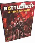 Battletech: A Time Of War 1