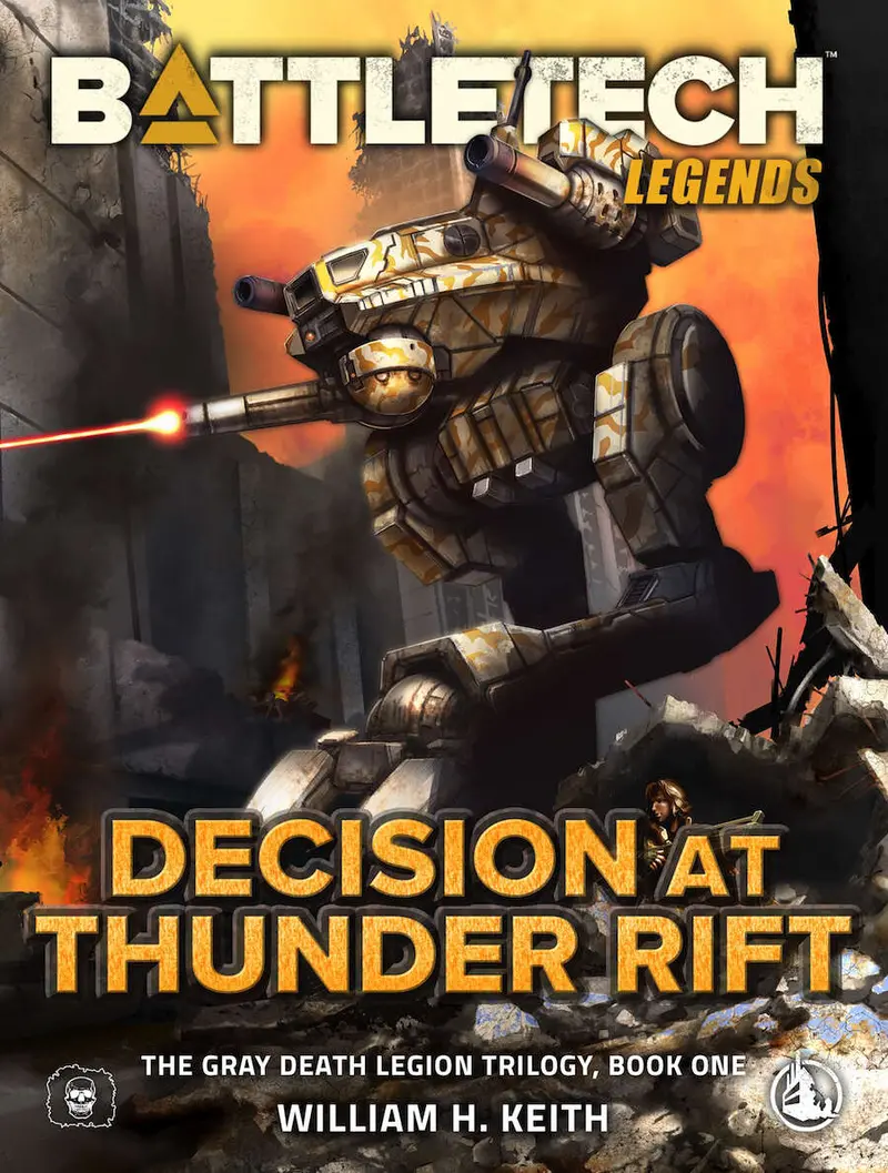 Battletech Legends: Decision At Thunder Rift: The Gray Death Legion Saga, Book 1 ( Battletech Legends #1 ) 1
