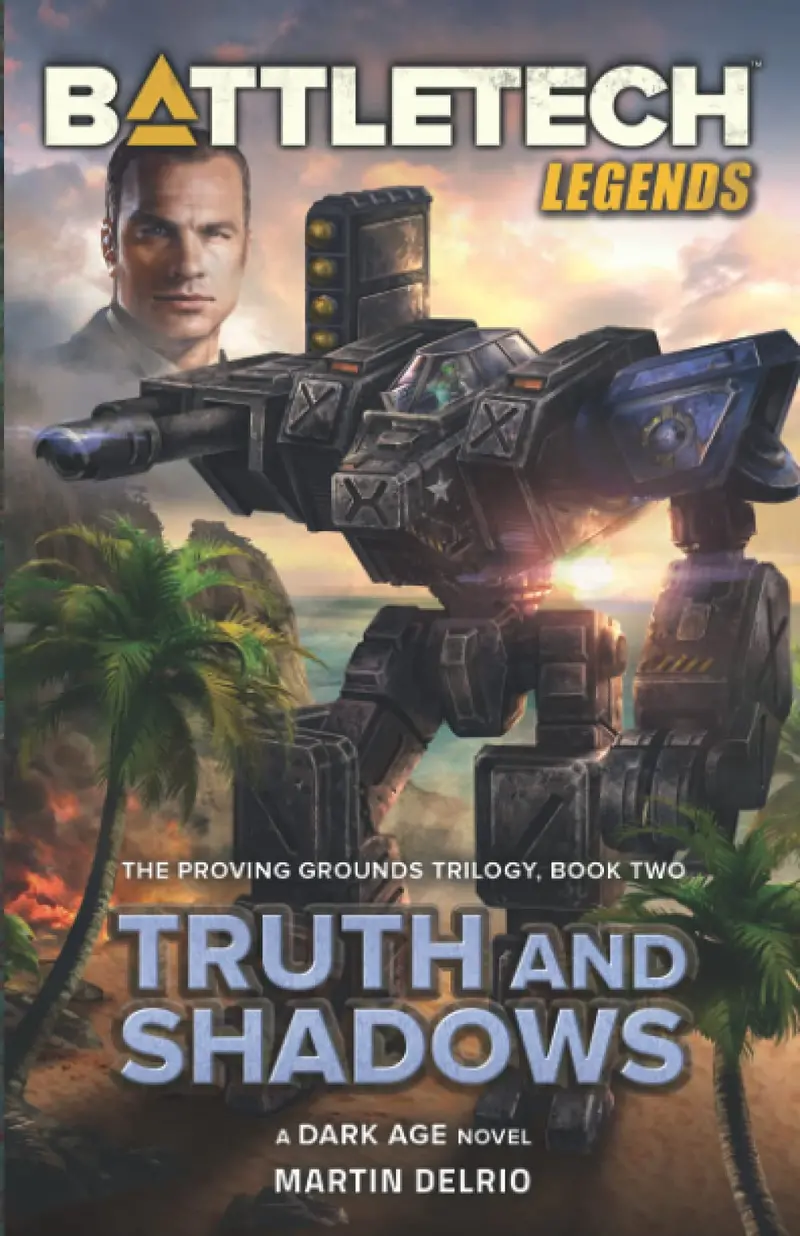 Battletech Legends: Truth And Shadows (The Proving Grounds Trilogy, Book Two) 1