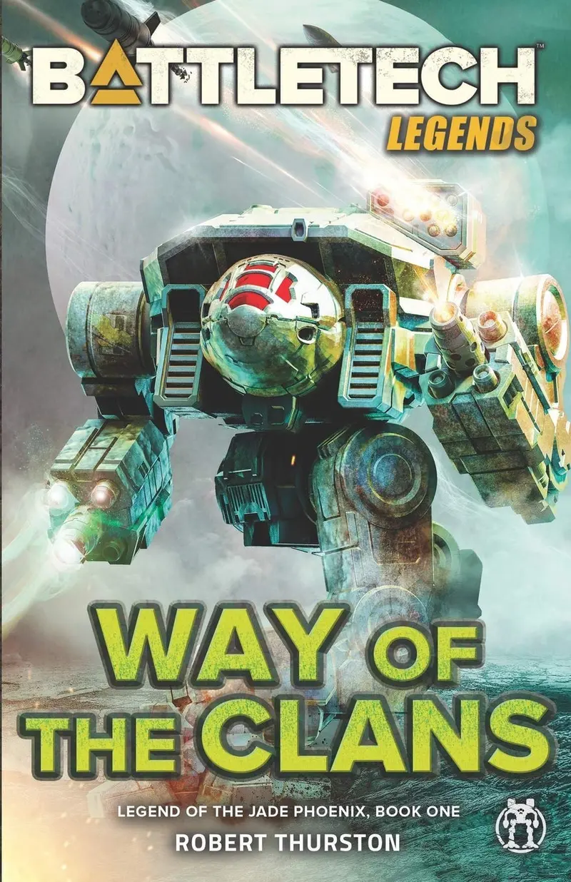 Battletech Legends: Way Of The Clans (Legend Of The Jade Phoenix, Book One 1