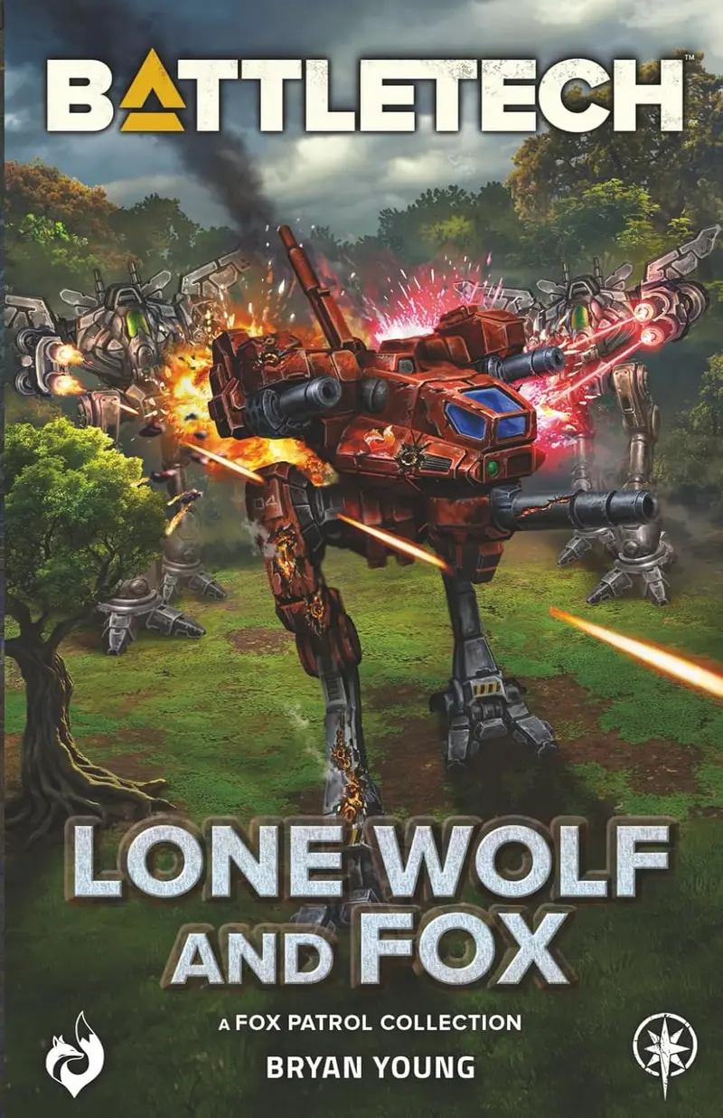 Battletech: Lone Wolf And Fox: (A Fox Patrol Collection) 1