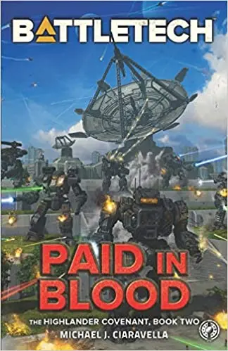Battletech: Paid In Blood (The Highlander Covenant, Book Two) 1