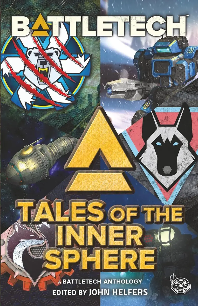 Battletech: Tales Of The Inner Sphere: (A Battletech Anthology) 1