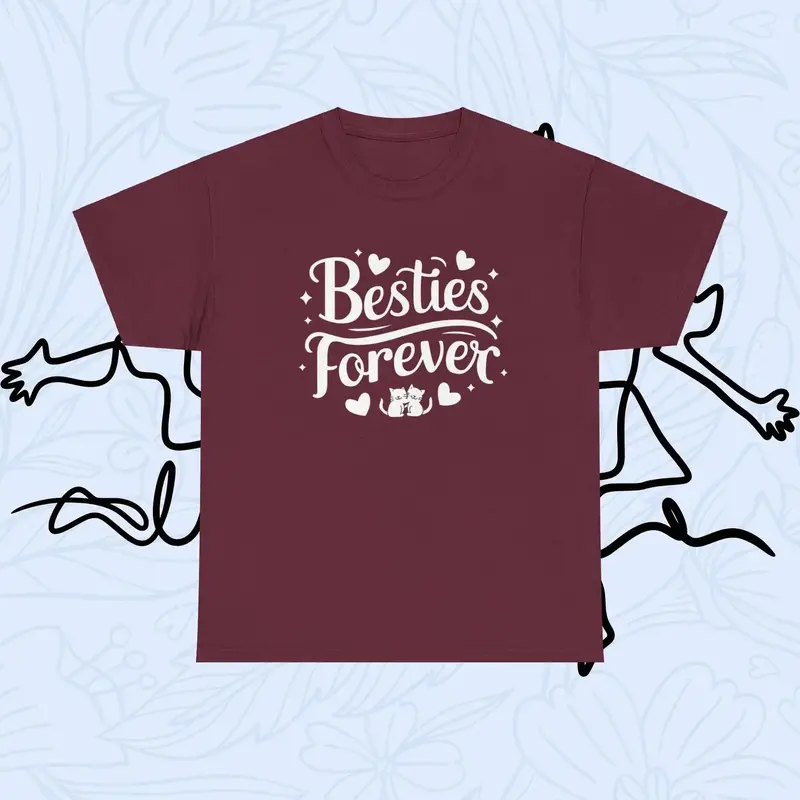 Bestie Forevers Cotton T-Shirt 7