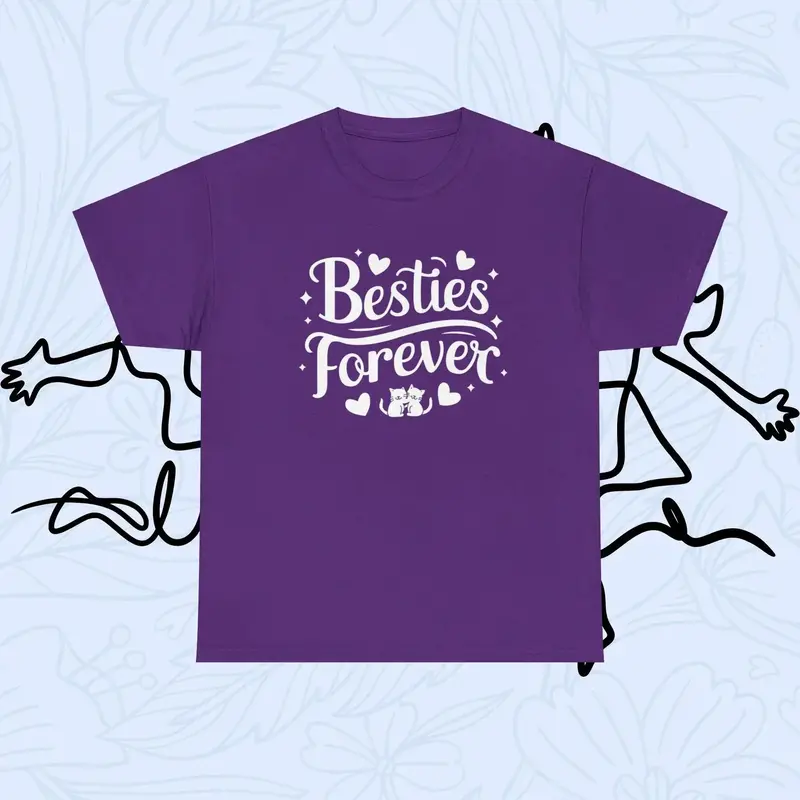 Bestie Forevers Cotton T-Shirt 9