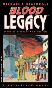 Blood Legacy, Blood Of Kerensky Trilogy Volume 2- 1St Printed Version 1