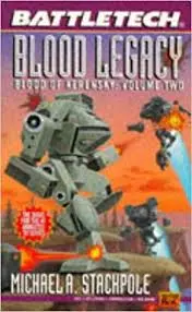Blood Legacy, Blood Of Kerensky Trilogy Volume 2- 2Nd Printed Version 1