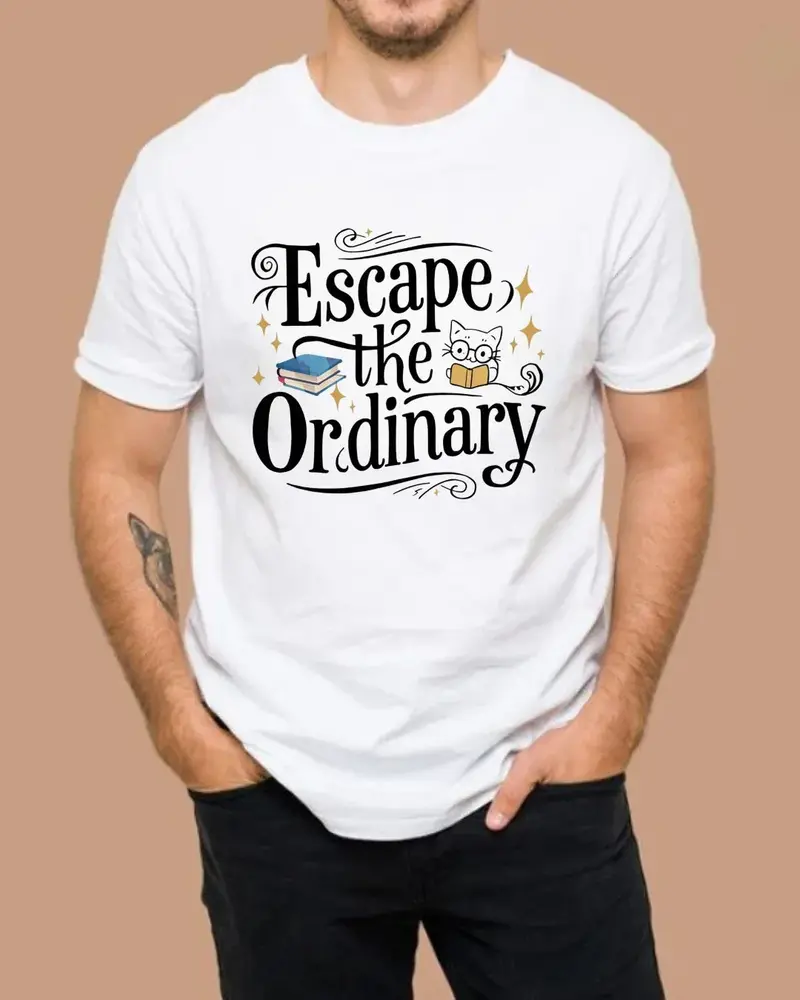 Book Lover T-Shirt Escape The Ordinary Cotton T-Shirt 4