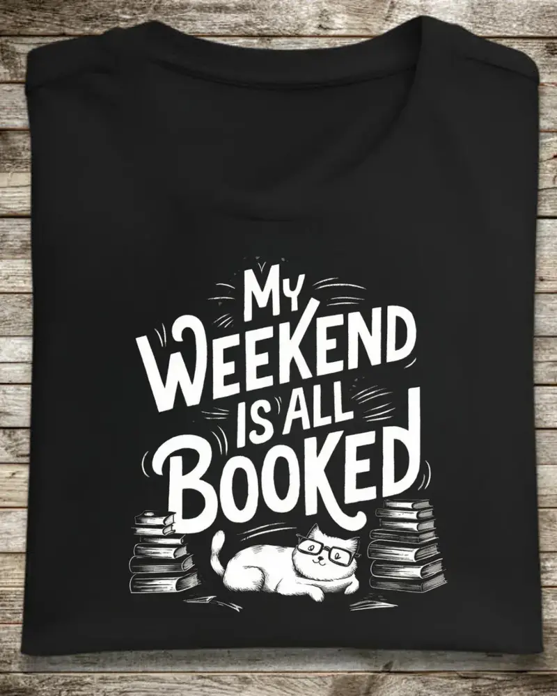 Book Lovers My Weekend Is All Booked Cotton T-Shirt 1