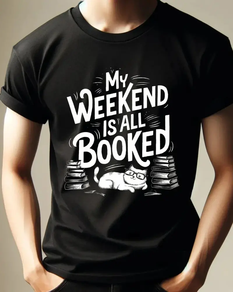Book Lovers My Weekend Is All Booked Cotton T-Shirt 3