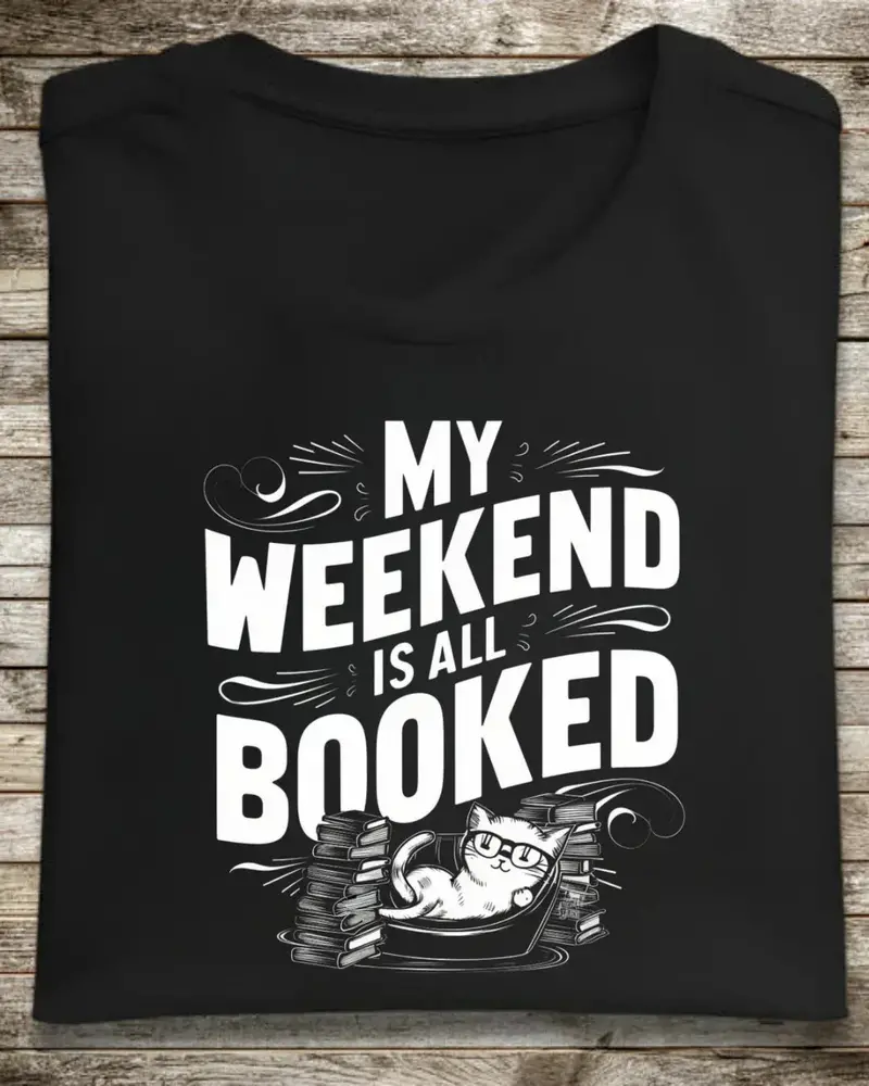 Book Lovers My Weekend Is All Booked Cotton Tshirt 1
