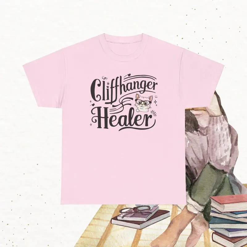 Book Lovers T-Shirt Cliffhanger Healer Cotton Tshirt 7