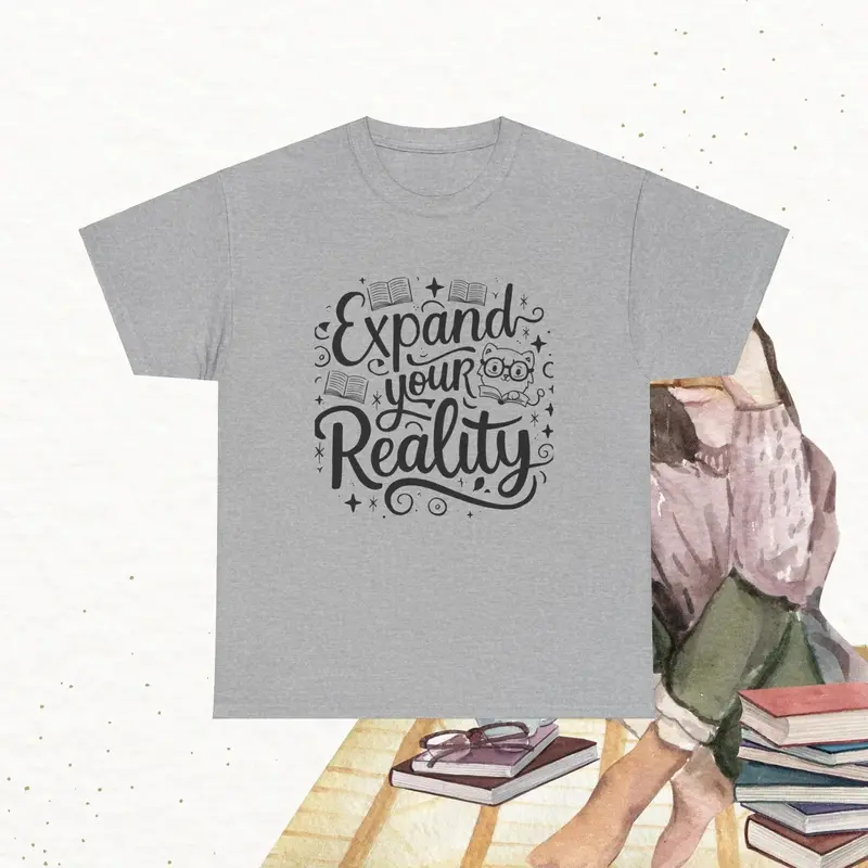 Book Lovers T-Shirt Expand Your Reality Cotton T-Shirt 10