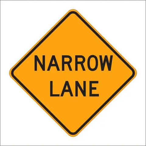 C12 (Ca) Narrow Lane Sign 1