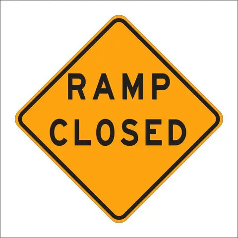 C30 (Ca) Alternate Ramp Closed Sign 1