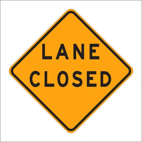 C30 (Ca) Lane Closed Sign 1