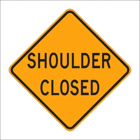 C30a (Ca) Shoulder Closed Sign 1