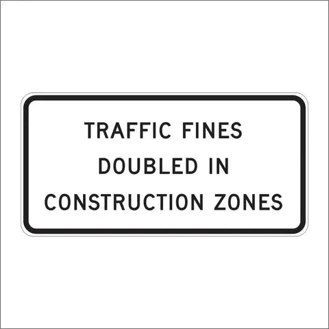 C40 (Ca) Traffic Fines Doubled In Construction Zones Sign 1