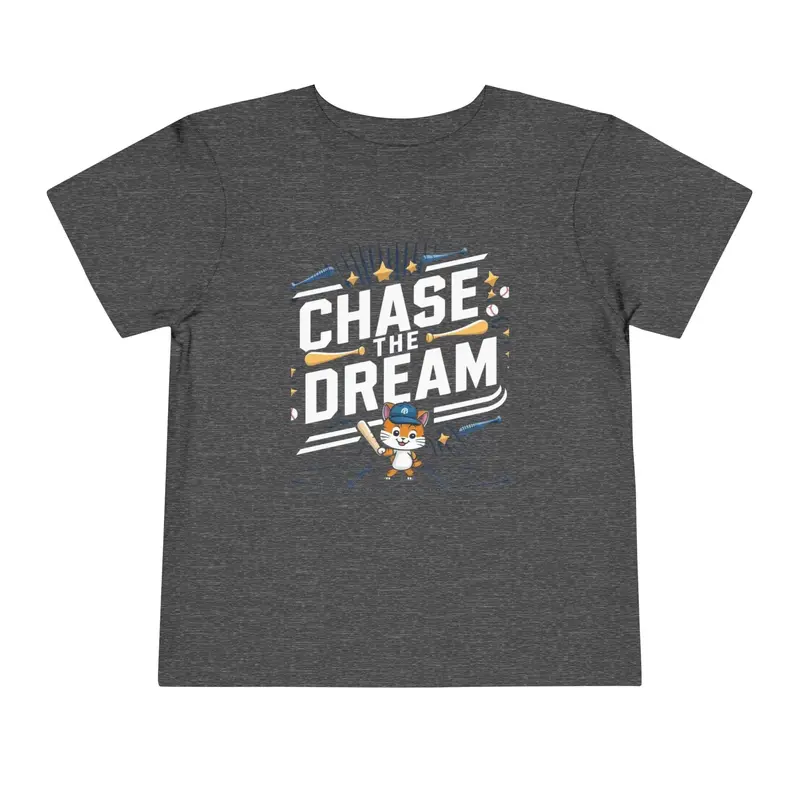 Chase The Dream Toddler Cotton T-Shirt 9