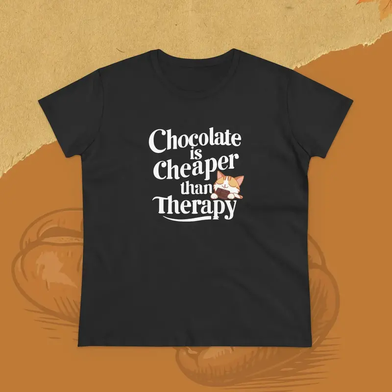 Chocolate Cheaper Than Therapy Women T-Shirt 8