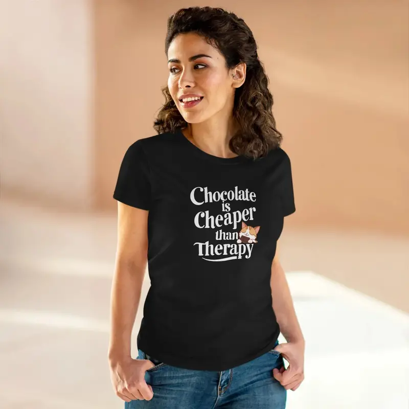Chocolate Cheaper Than Therapy Women T-Shirt 9