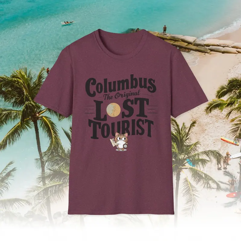 Columbus The Original Lost Tourist Cotton Men Tshirt 17