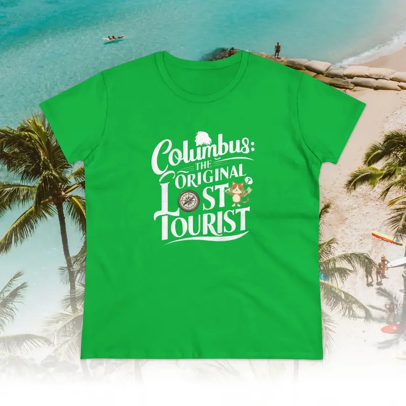 Columbus The Original Lost Tourist Cotton Women T-Shirt 10