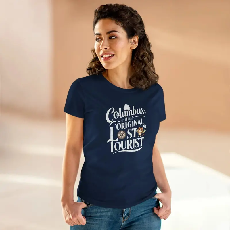 Columbus The Original Lost Tourist Cotton Women T-Shirt 13