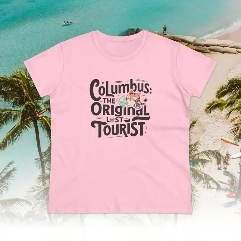 Columbus The Original Lost Tourist Cotton Women Tees 9