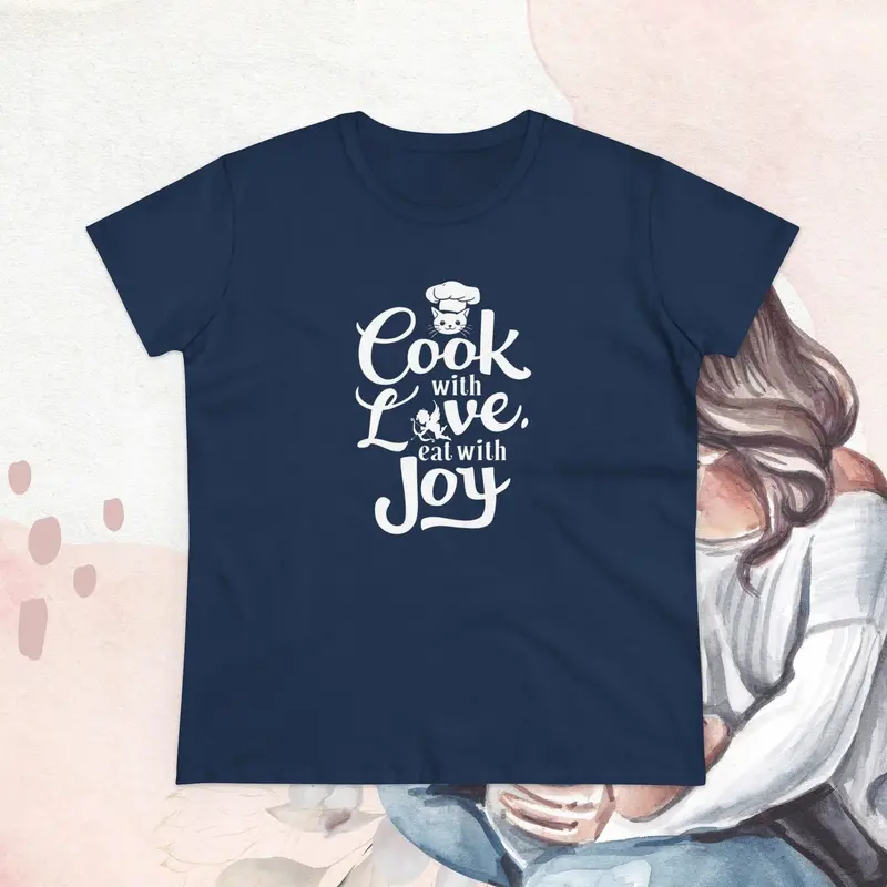 Cook With Love Eat With Joy Cotton Women T-Shirts 11