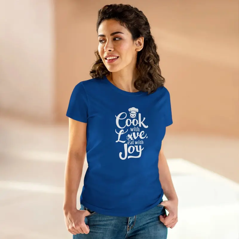 Cook With Love Eat With Joy Cotton Women T-Shirts 22