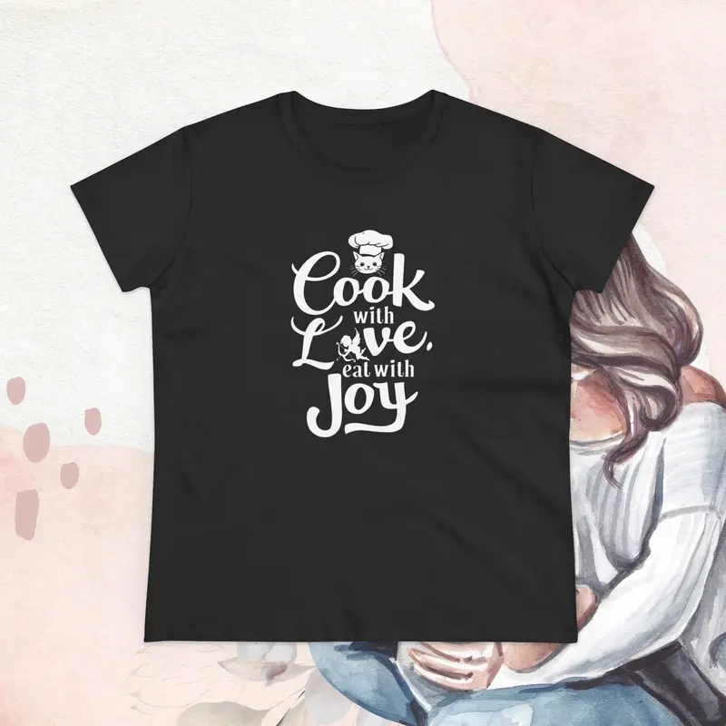 Cook With Love Eat With Joy Cotton Women T-Shirts 9