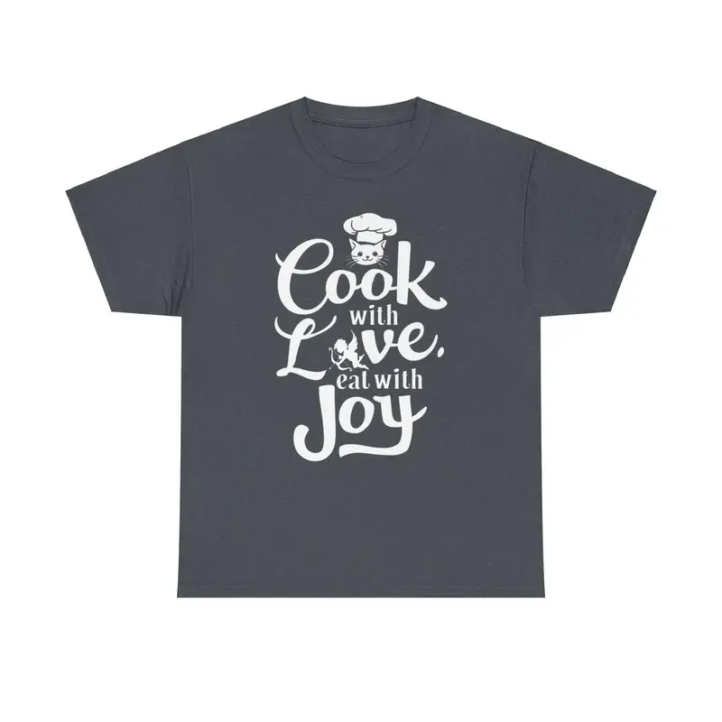 Cook With Love Eat With Joy Unisex Cotton T-Shirt 10