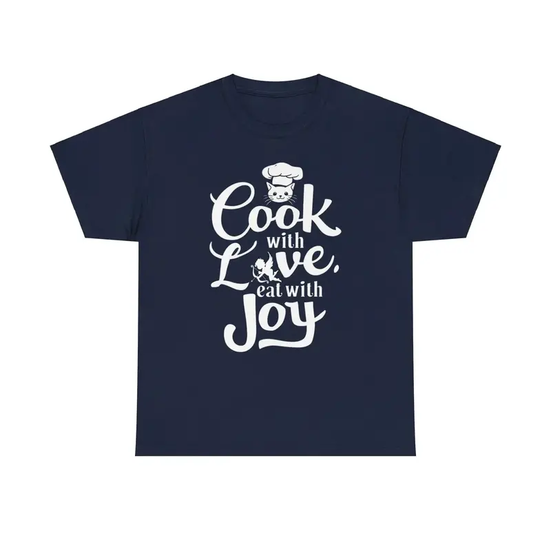 Cook With Love Eat With Joy Unisex Cotton T-Shirt 8