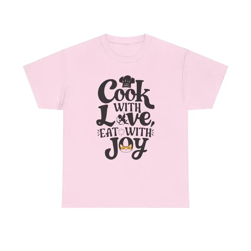 Cook With Love Eat With Joy Unisex Cotton T-Shirts 9
