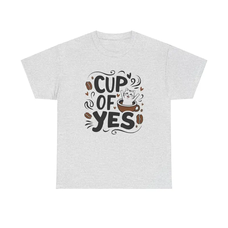 Cup Of Yes Coffee Cotton T-Shirt 8