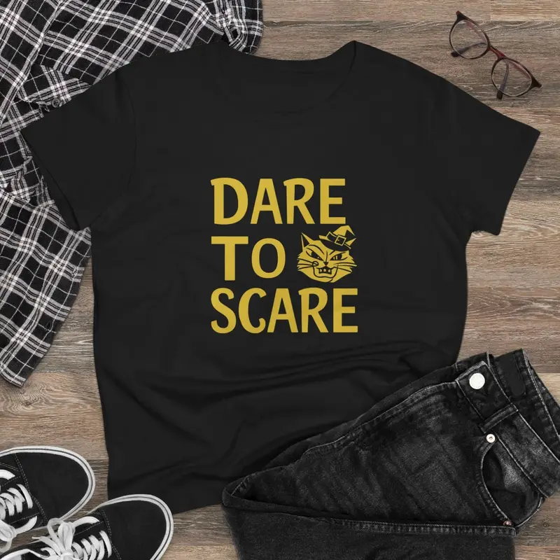 Dare To Scare Women Cotton T-Shirts 3