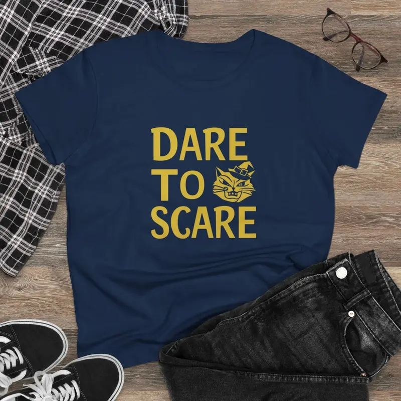 Dare To Scare Women Cotton T-Shirts 3