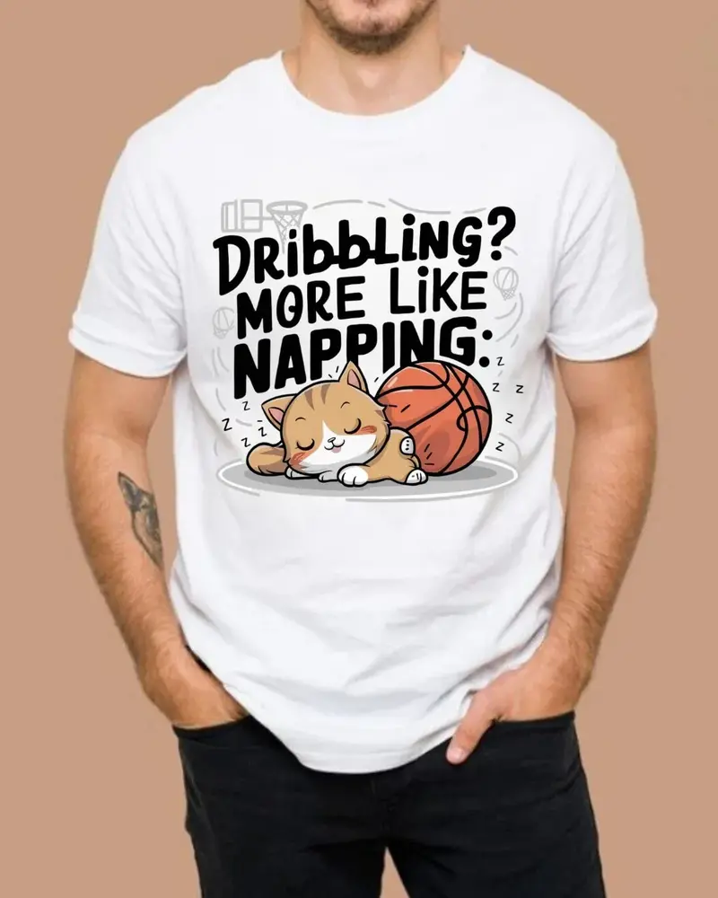 Dribble More Like Napping Basketball Tee 3