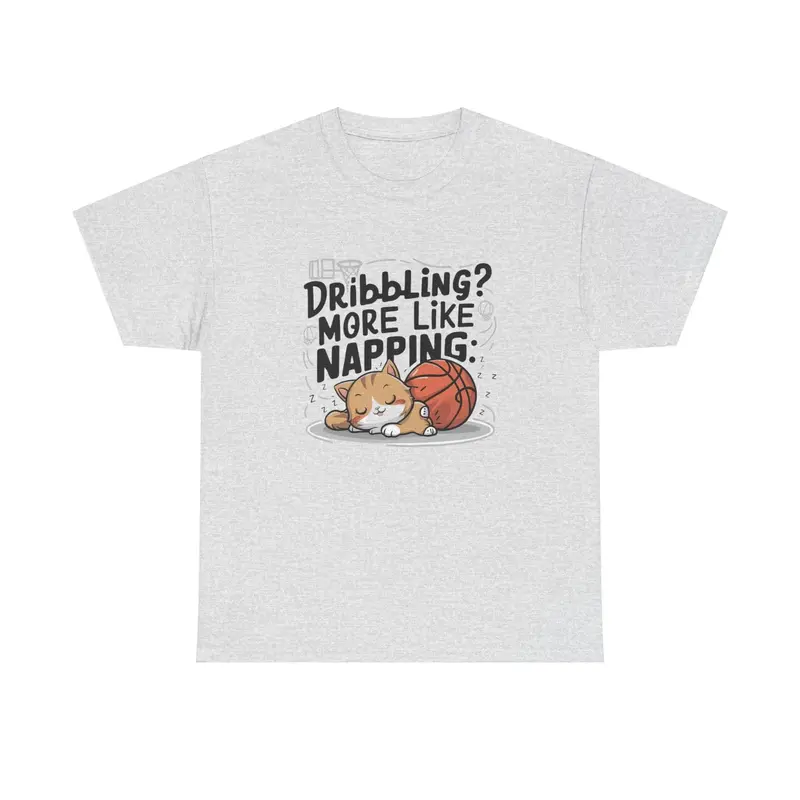 Dribble More Like Napping Basketball Tee 7