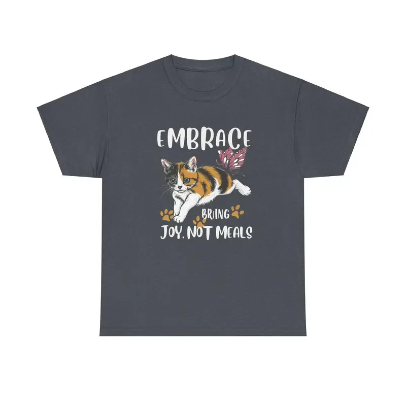Embrace Bring Joy Not Food Cotton T-Shirt 10