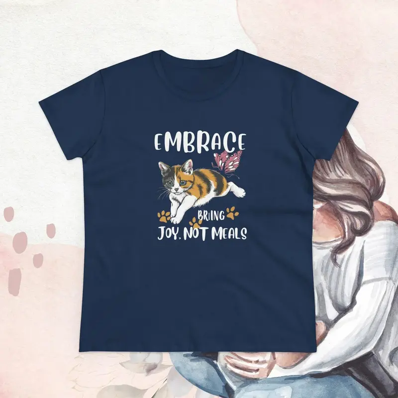 Embrace Bring Joy Not Meal Cotton Womens Tshirt 14
