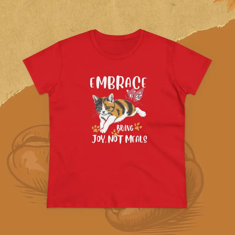 Embrace Bring Joy Not Meal Women Cotton Tshirt 17