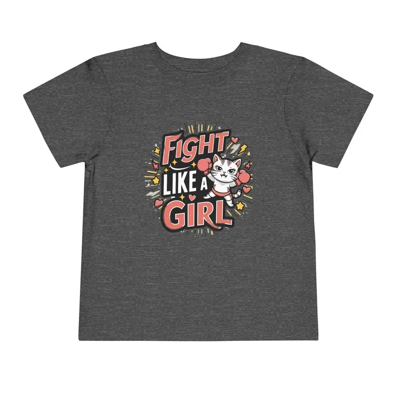 Fight Like Girl Toddler Cotton T-Shirts 10