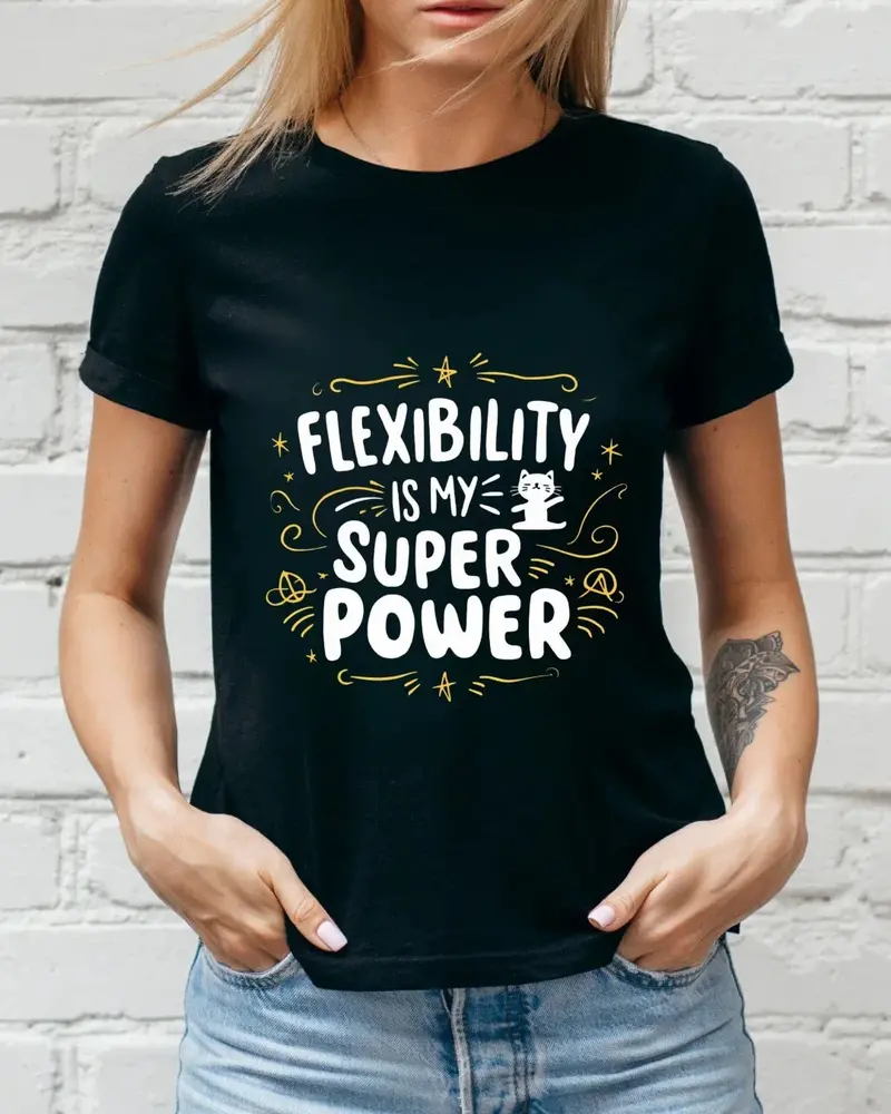 Flexibility Is My Superpower Cotton T-Shirt 3